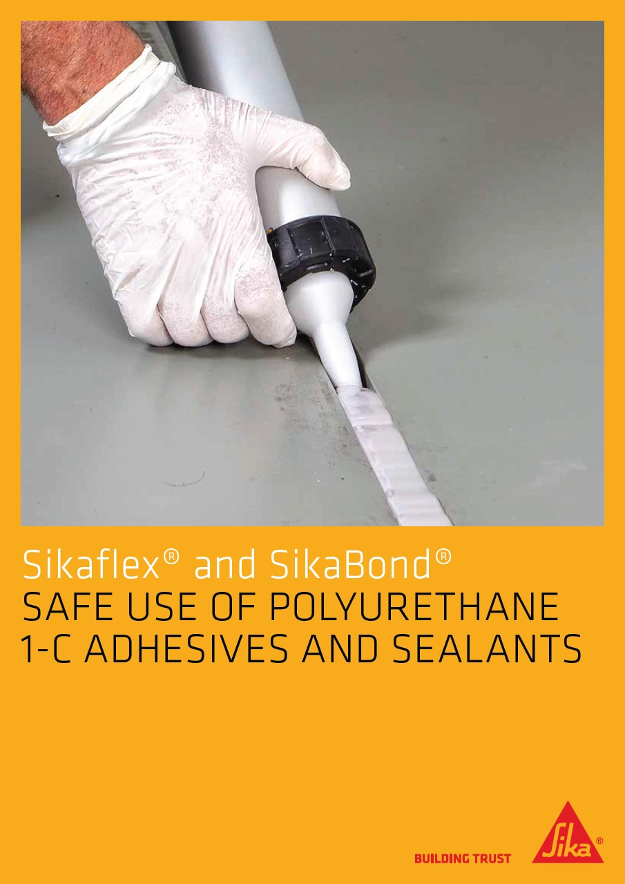 Safe Use of Polyurethane 1-C Adhesives and Sealants for Construction Applications