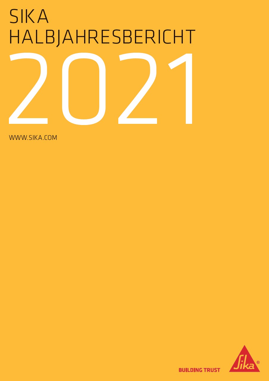 Sika Halbjahresbericht 2021